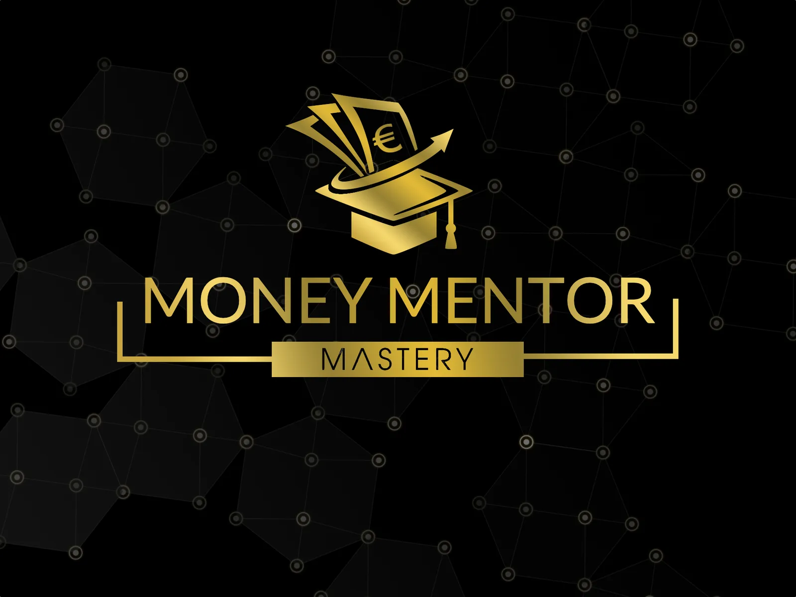 Money Mentor Mastery Logo mit goldenem Akademiehut, Euro-Symbol und Pfeil auf schwarzem Netzwerk-Hintergrund