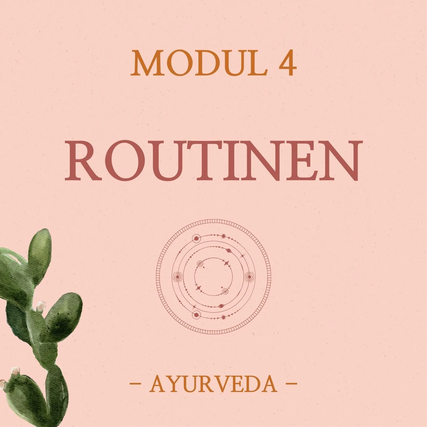 Cover von Modul 4 Routinen mit Kaktus und astrologischem Symbol auf Pastellrosa