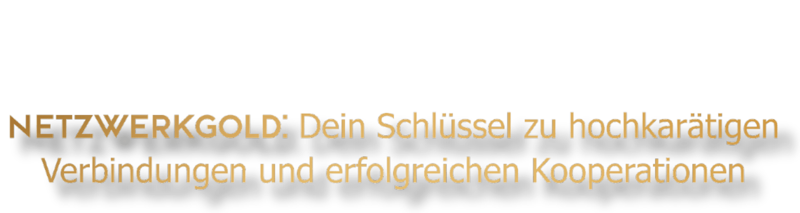 Goldfarbener Text auf weißem Hintergrund mit Schatteneffekt