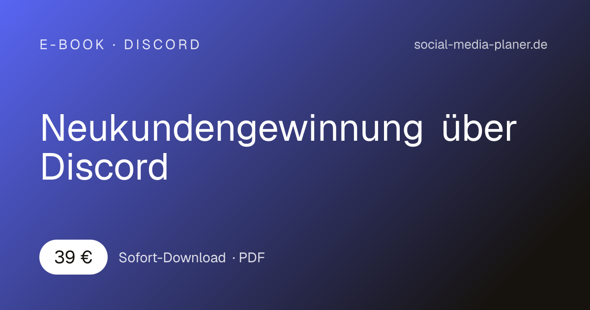 Hero-Grafik für Discord E-Book mit Titel Neukundengewinnung über Discord, Preis 39€, Sofort-Download PDF
