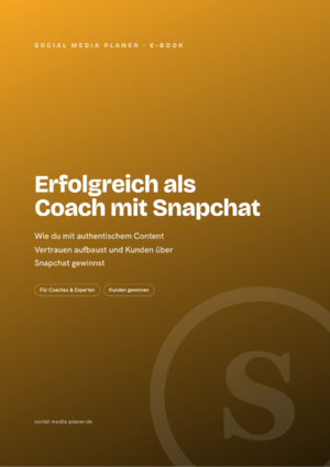 E-Book-Cover Erfolgreich als Coach mit Snapchat mit Zielgruppen-Segmentierung und Design-Elements