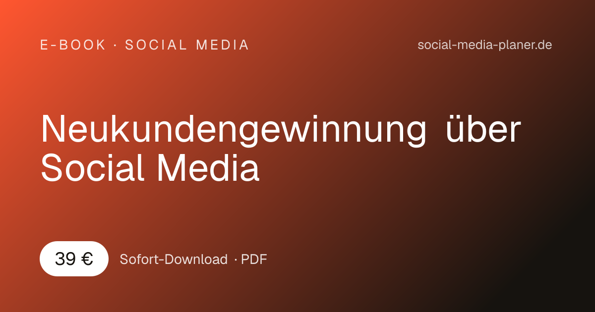 Neukundengewinnung über Social Media – E-Book zur Kundengewinnung 3 Hero-Banner E-Book Neukundengewinnung über Social Media mit Preis 39€ und Gradient-Hintergrund