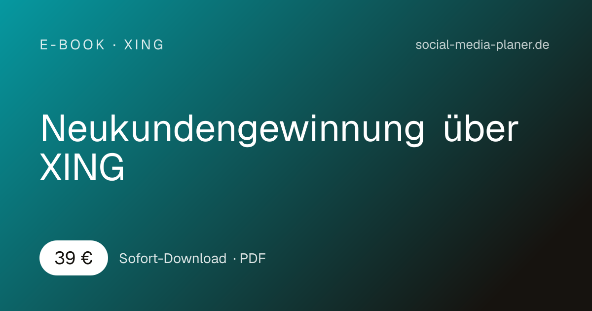 Hero-Banner für E-Book Neukundengewinnung über XING mit Preis 39 Euro und Download-Info