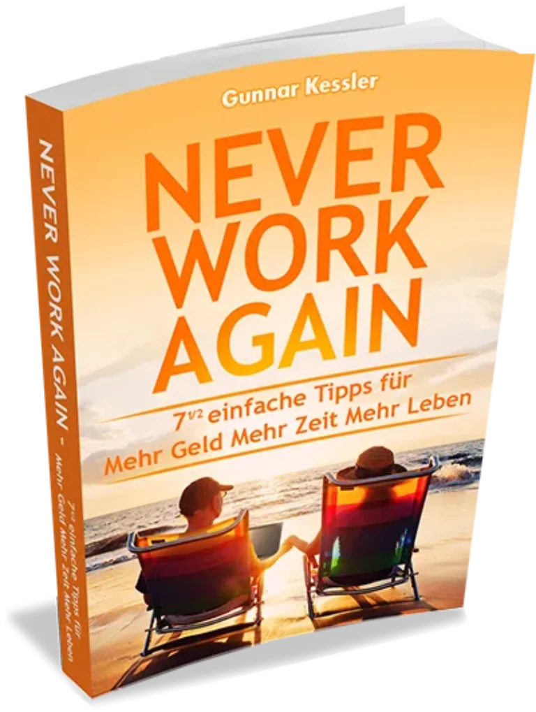 Never Work Again – E-Book zum Geld-Mindset von Gunnar Kessler