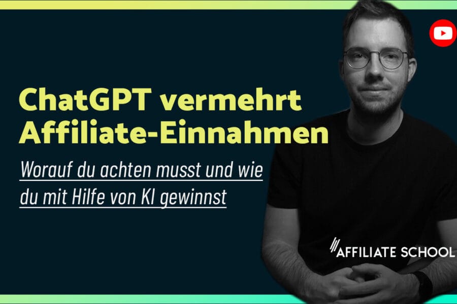 Videostandbild mit Mann in schwarzem Shirt und Brille, gelber Text ChatGPT vermehrt Affiliate-Einnahmen