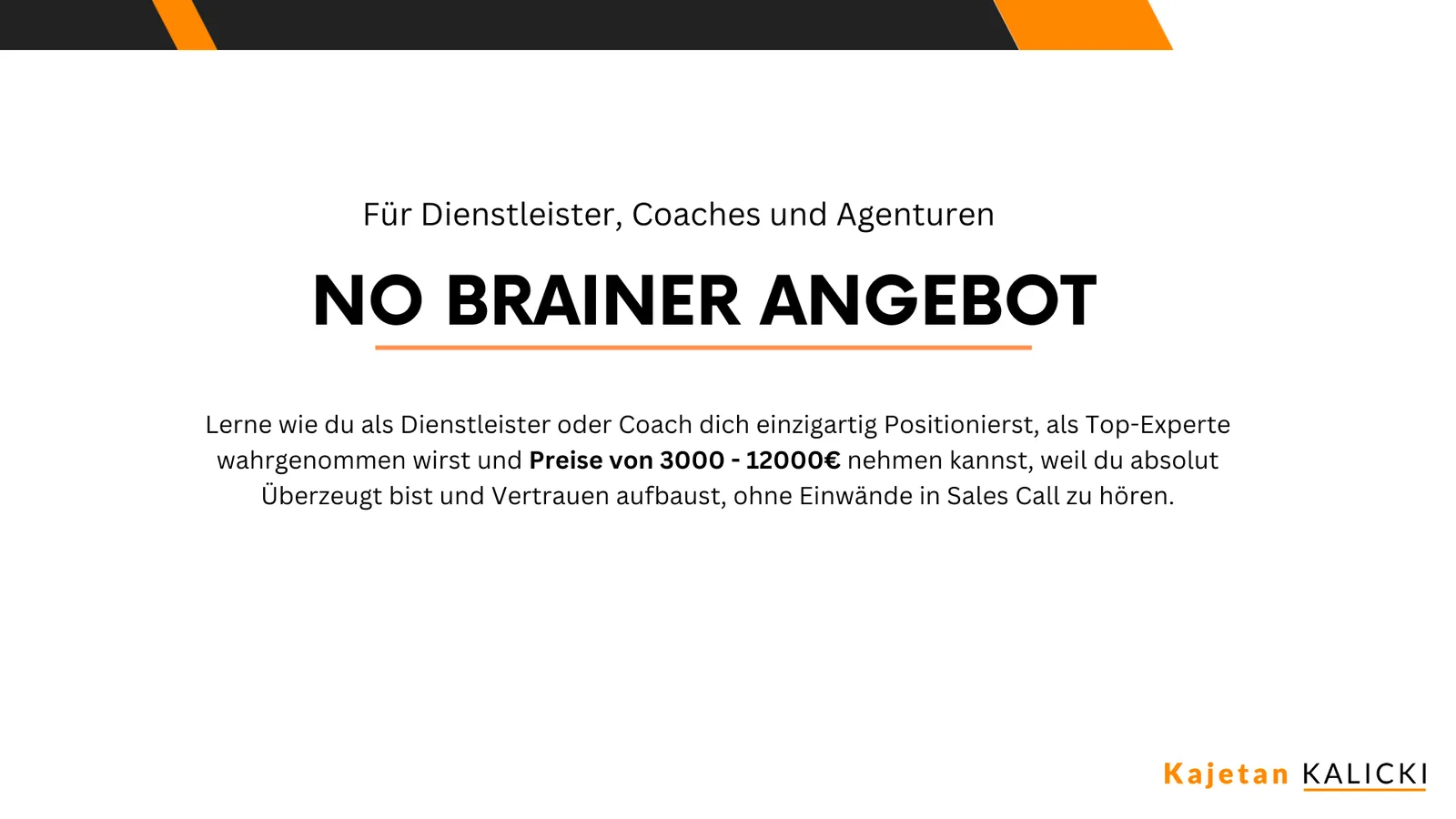 Hero-Banner für No Brainer Angebot mit orange-schwarzem Design und Kajetan Kalicki Logo