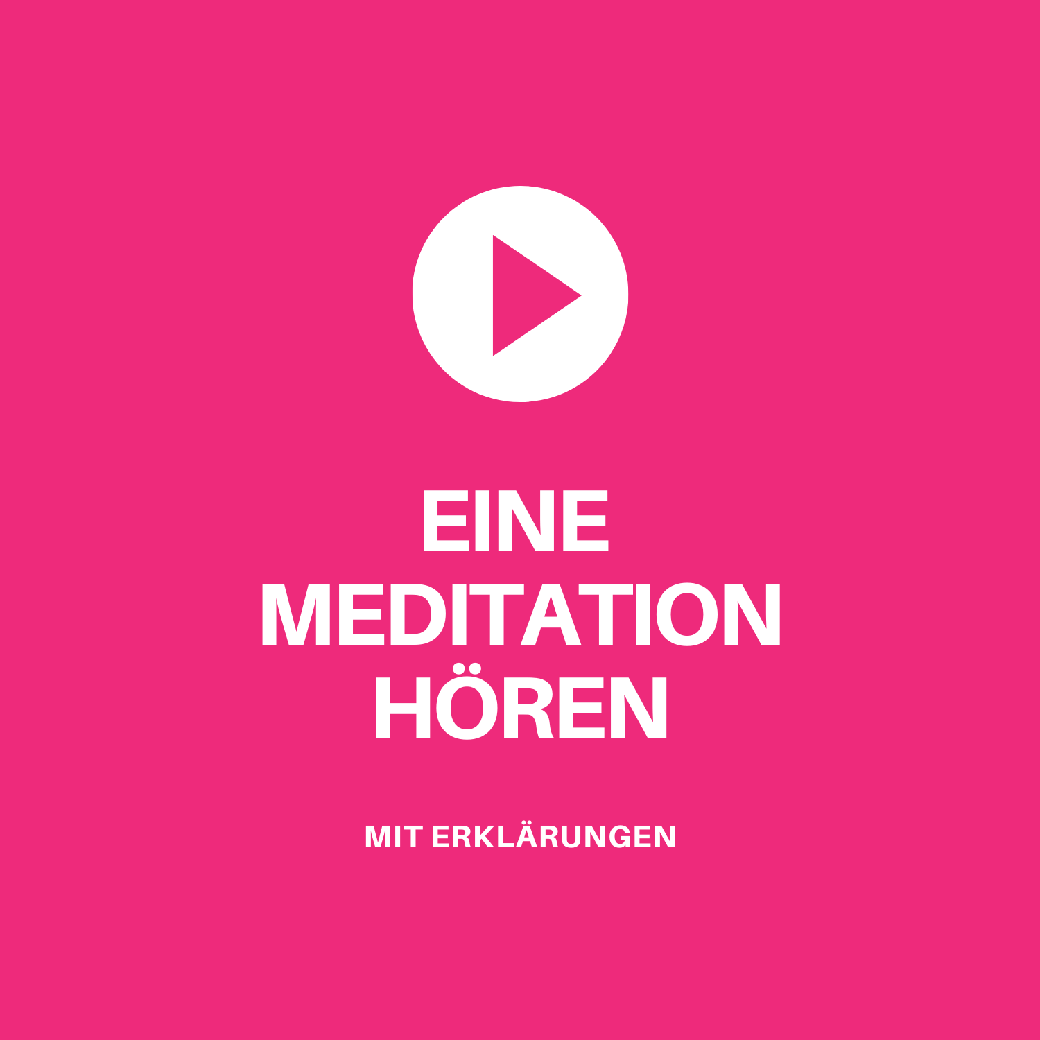 Rosa Button mit Wiedergabe-Symbol und Text Eine Meditation hören mit Erklärungen