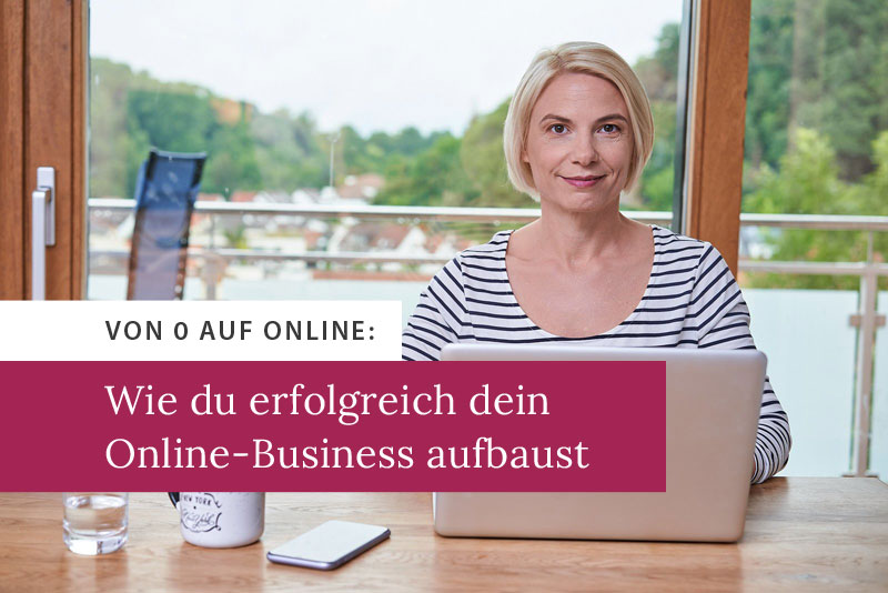 Online Business aufbauen mit den 4 wichtigsten Schritten zum Erfolg