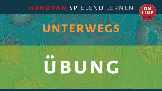 Kursmodul Übung mit grünem Farbbalken, Unterwegs Online-Kurs Titelcard