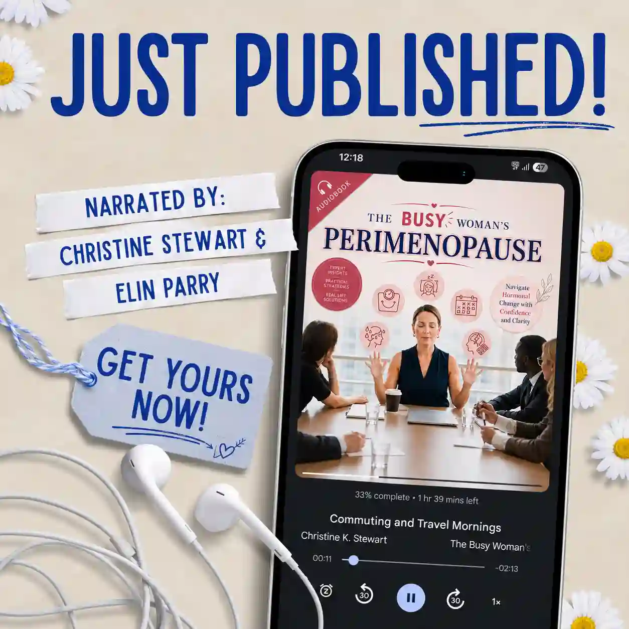Audiobook auf Smartphone mit Text Just Published, Kopfhörer und Gänseblümchen-Deko