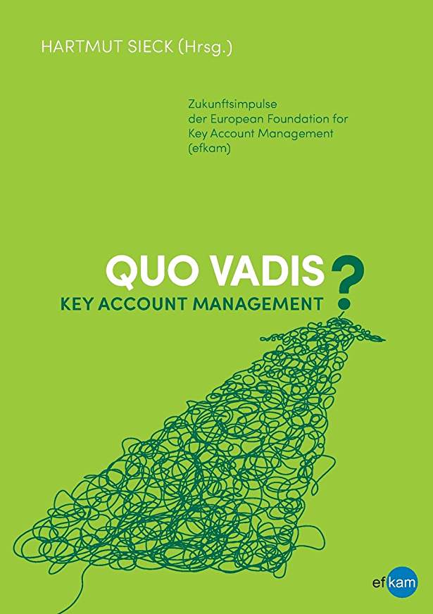 Quo Vadis Key Account Management Buch-Cover, Zukunftsimpulse von EFKAM