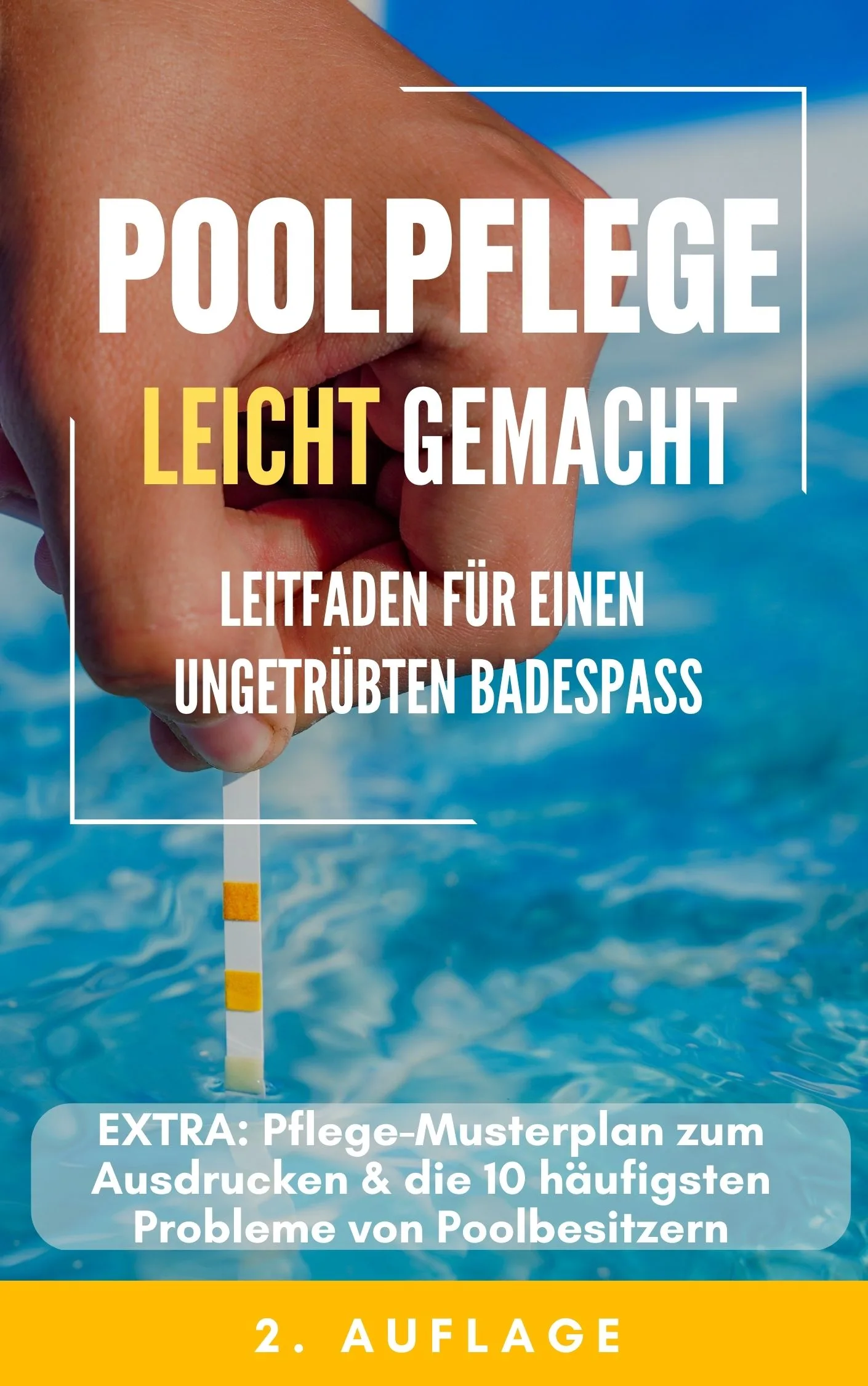 E-Book Cover Poolpflege leicht gemacht mit Hands-on und pH-Teststreifen im Pool, 2. Auflage