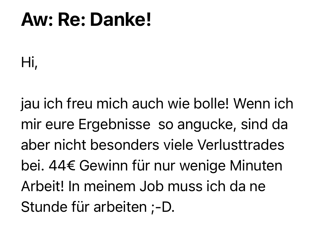Testimonial von AR über gute Ergebnisse und 44 Euro Gewinn in wenigen Minuten