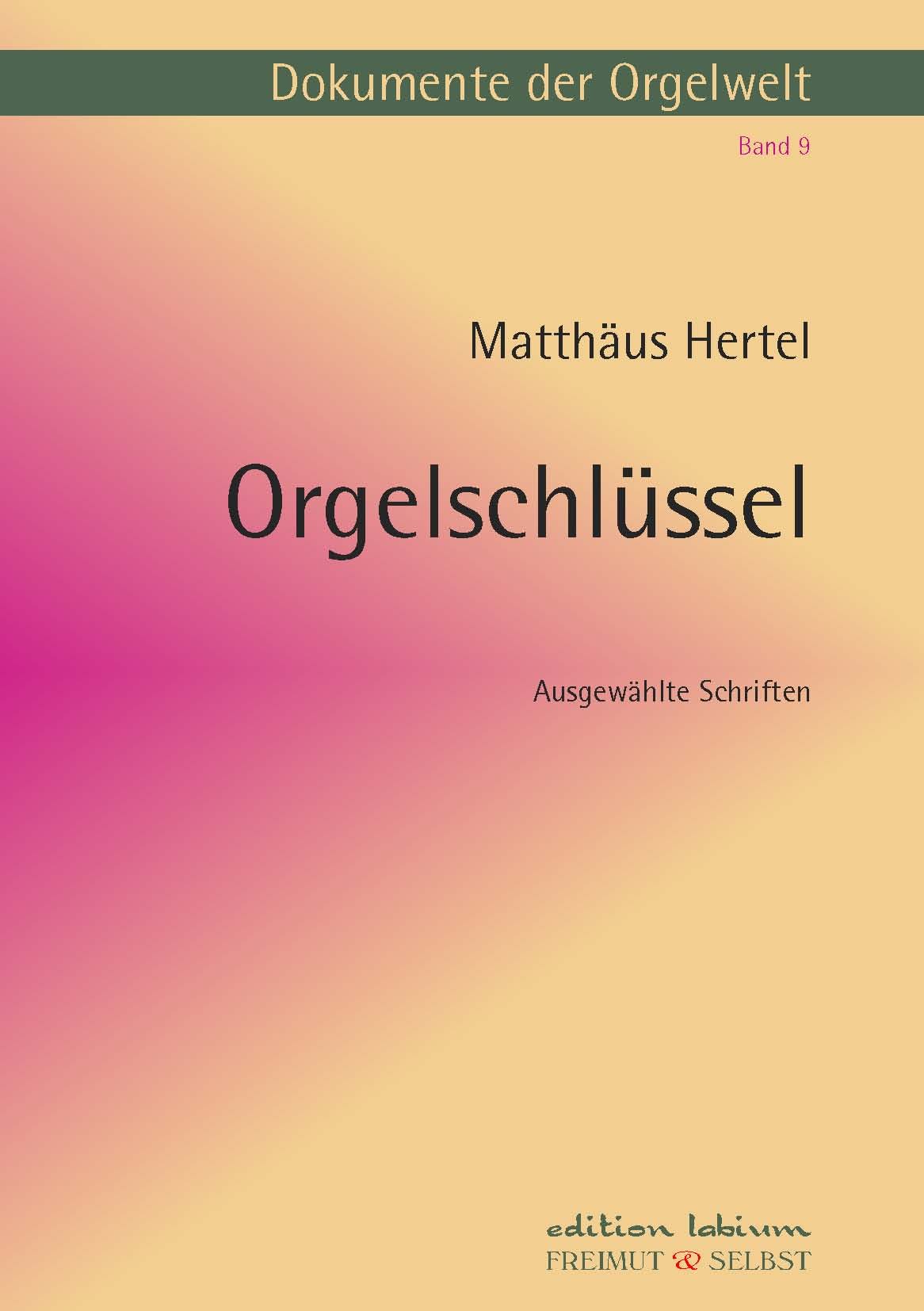Buchcover Dokumente der Orgelwelt Band 9 Orgelschlüssel von Matthäus Hertel