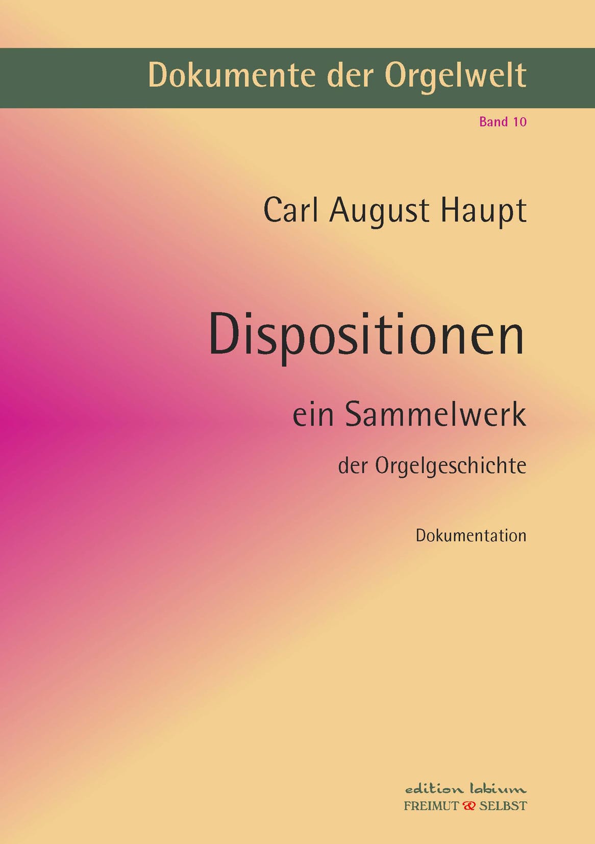 Buchcover Dokumente der Orgelwelt Band 10 Dispositionen von Carl August Haupt