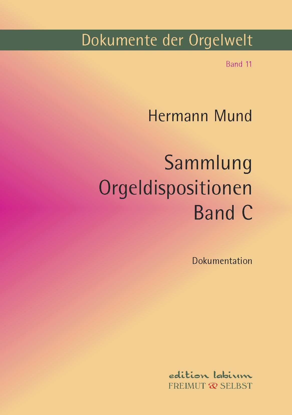 Buchcover Dokumente der Orgelwelt Band 11 Sammlung Orgeldispositionen Band C von Hermann Mund