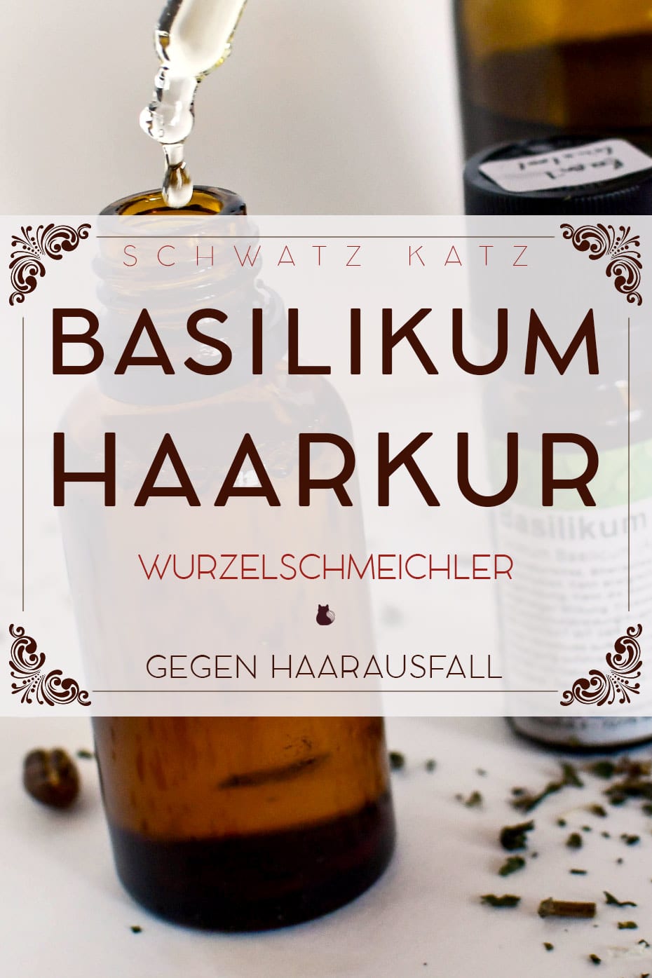 Basilikum Haarkur Wurzelschmeichler gegen Haarausfall von Schwatz Katz mit Ölflaschen