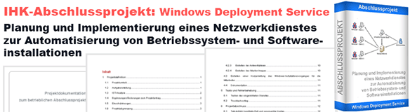 IHK Abschlussprojekt Banner mit Projektüberschrift und Inhaltsverzeichnis-Vorschau für Windows Deployment Service