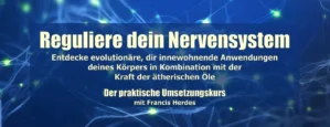 Reguliere dein Nervensystem mit ätherischen Ölen