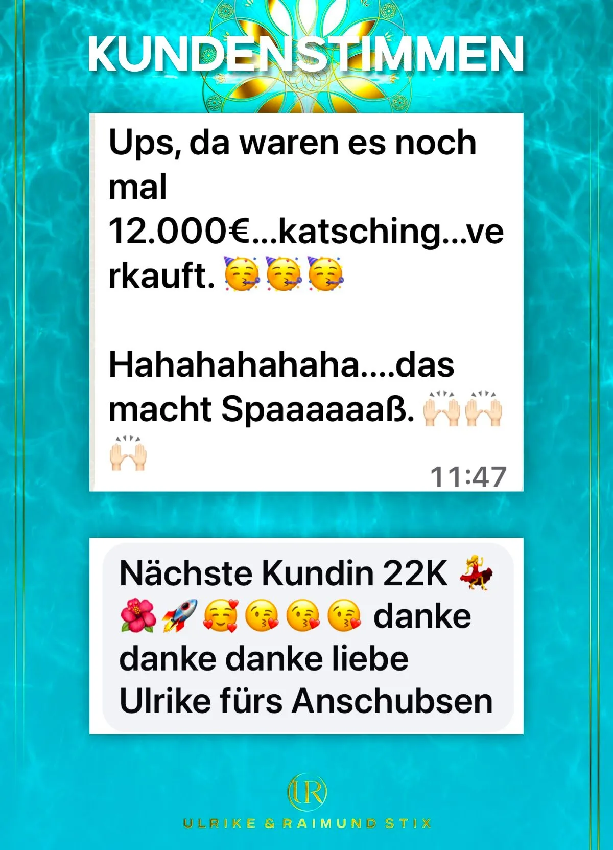 Kundenstimme: 12.000 Euro verkauft, 22K Kundin gewonnen, Dank für Anschubsen