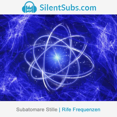 Cover mit blauem Atomkern und Elektronen-Umlaufbahn, SilentSubs Rife Frequenzen Subatomare Stille