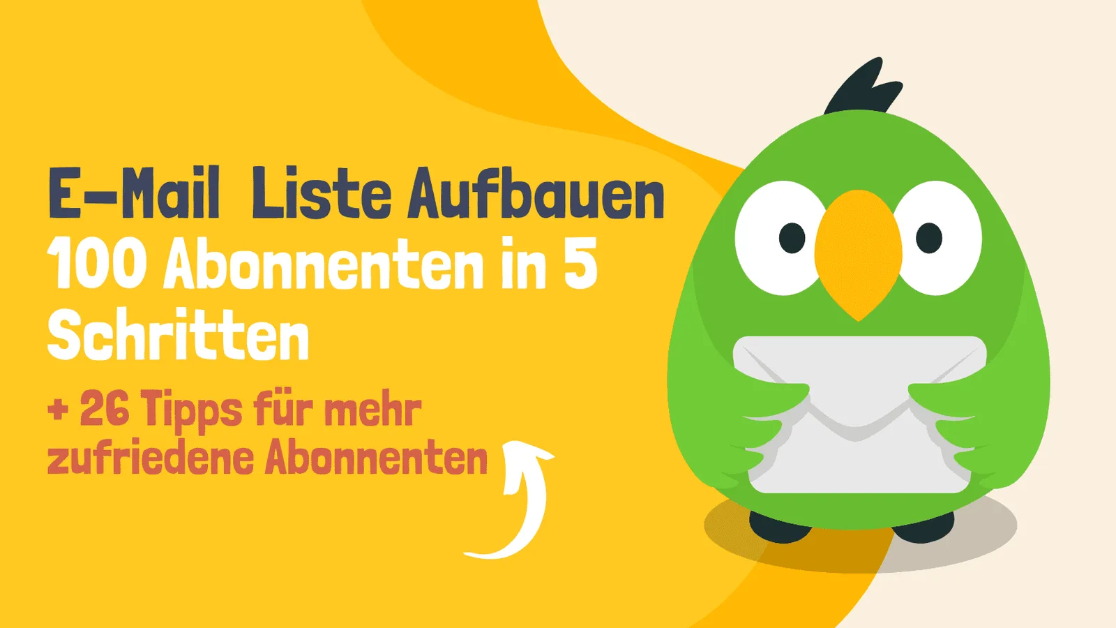 Grafik mit grünem Vogel hält Umschlag, gelbem Hintergrund mit Wellen und Text über E-Mail-Listen