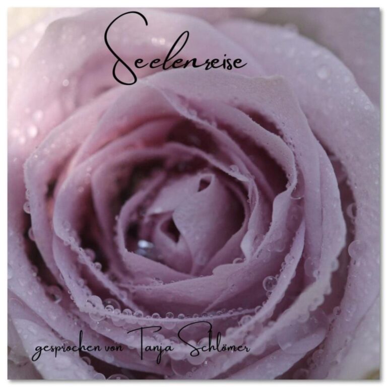 Seelenreise – Audio-Meditation Jenseitskontakt von Tanja Schlömer