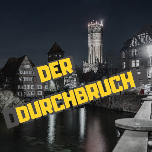 Lüneburg Wasserfront mit Kirche und Fachwerkhäusern, gelber Text 'DER DURCHBRUCH'