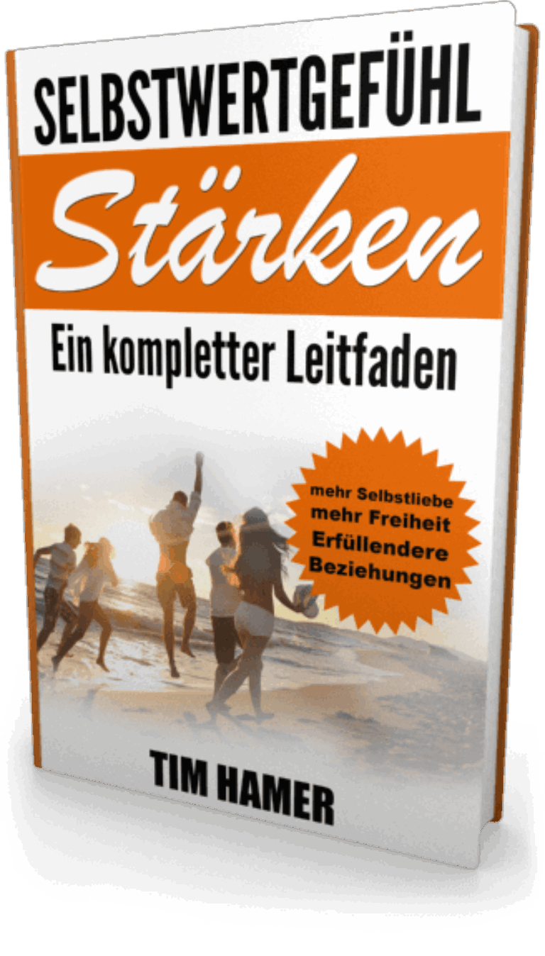 Selbstwertgefühl stärken – Ein kompletter Leitfaden