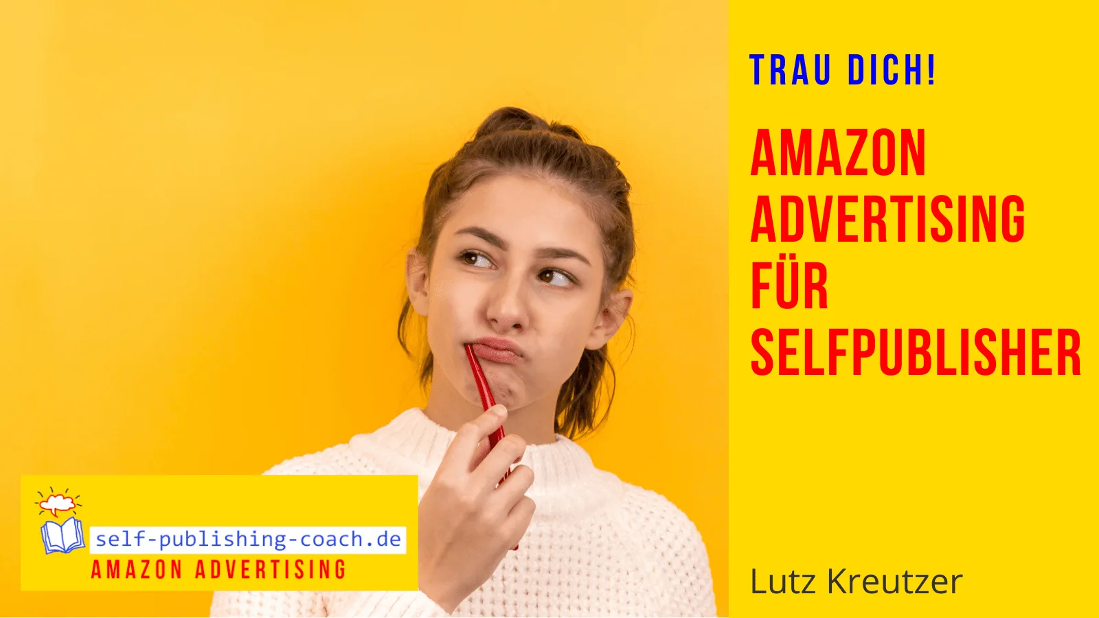 Self-Publishing mit Profi Knowhow – Videokurs fürs Selbstverlegen 5 Junge Frau mit Stift nachdenklich, Amazon Ads für Selfpublisher Hero-Bild