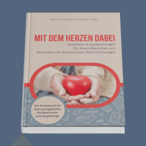Buch Mit dem Herzen dabei - Spielideen und Kopiervorlagen für Senioren und Demenz