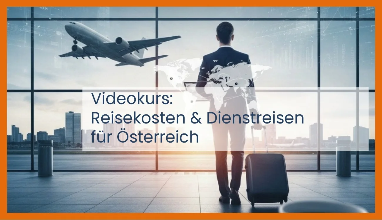 Sozialversicherung – Videokurs zur Personalverrechnung 10 Videokurs Reisekosten und Dienstreisen für Österreich mit Geschäftsmann am Flughafen