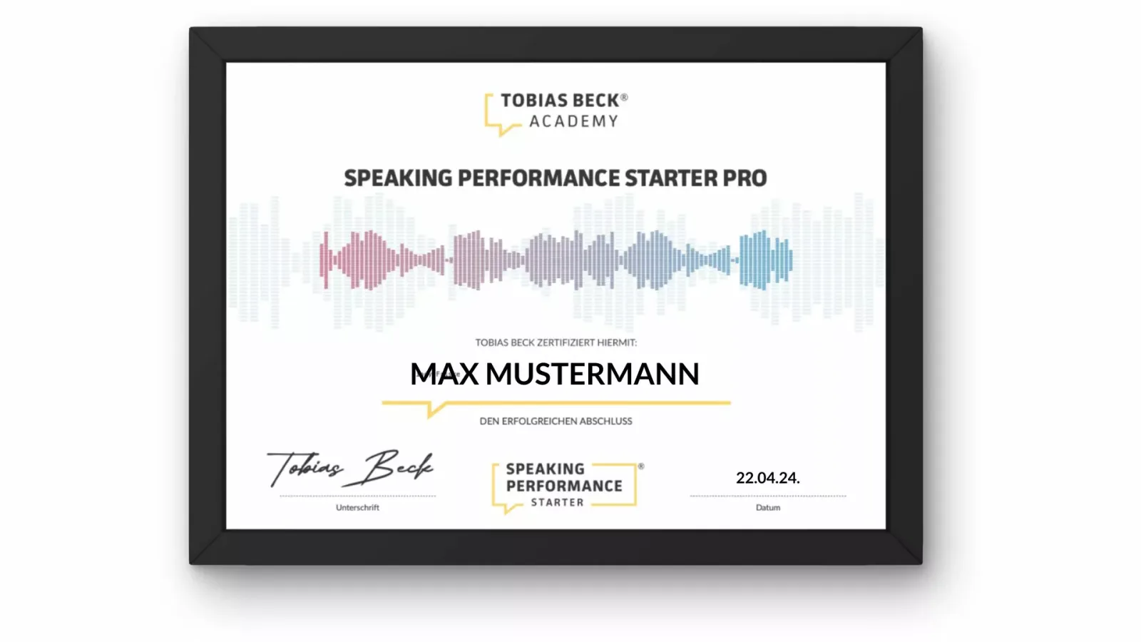 Zertifikat Speaking Performance Starter Pro für Max Mustermann von Tobias Beck Academy