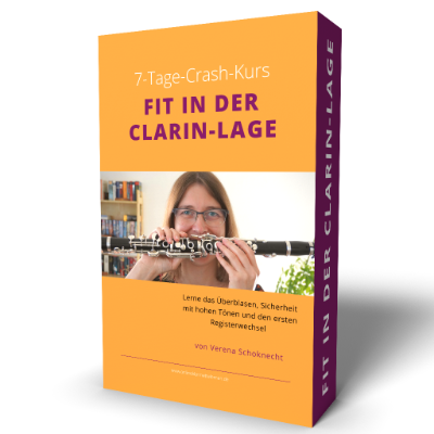 Startklar? – Klarinetten-Videokurs von Verena Schoknecht 5 7-Tage-Crash-Kurs Fit in der Clarin-Lage mit Klarinettenlehrerin