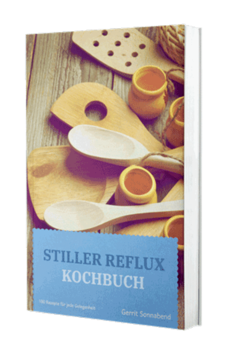 Stiller Reflux Kochbuch – E-Book mit 30 Rezepten von Gerrit Sonnabend