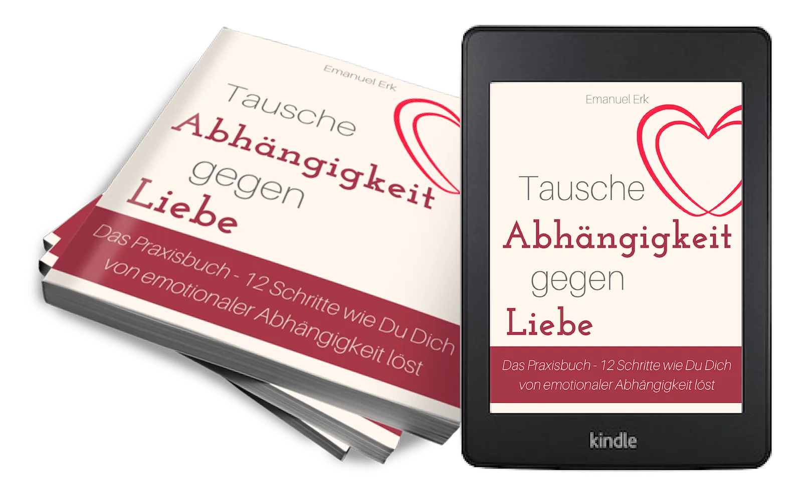 Kindle-Cover eBook Tausche Abhängigkeit gegen Liebe von Emanuel Erk