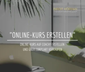 Gallery-Bild Online-Kurs erstellen mit Laptop, Pflanze und Birgit Hörhan TransformationsCoach
