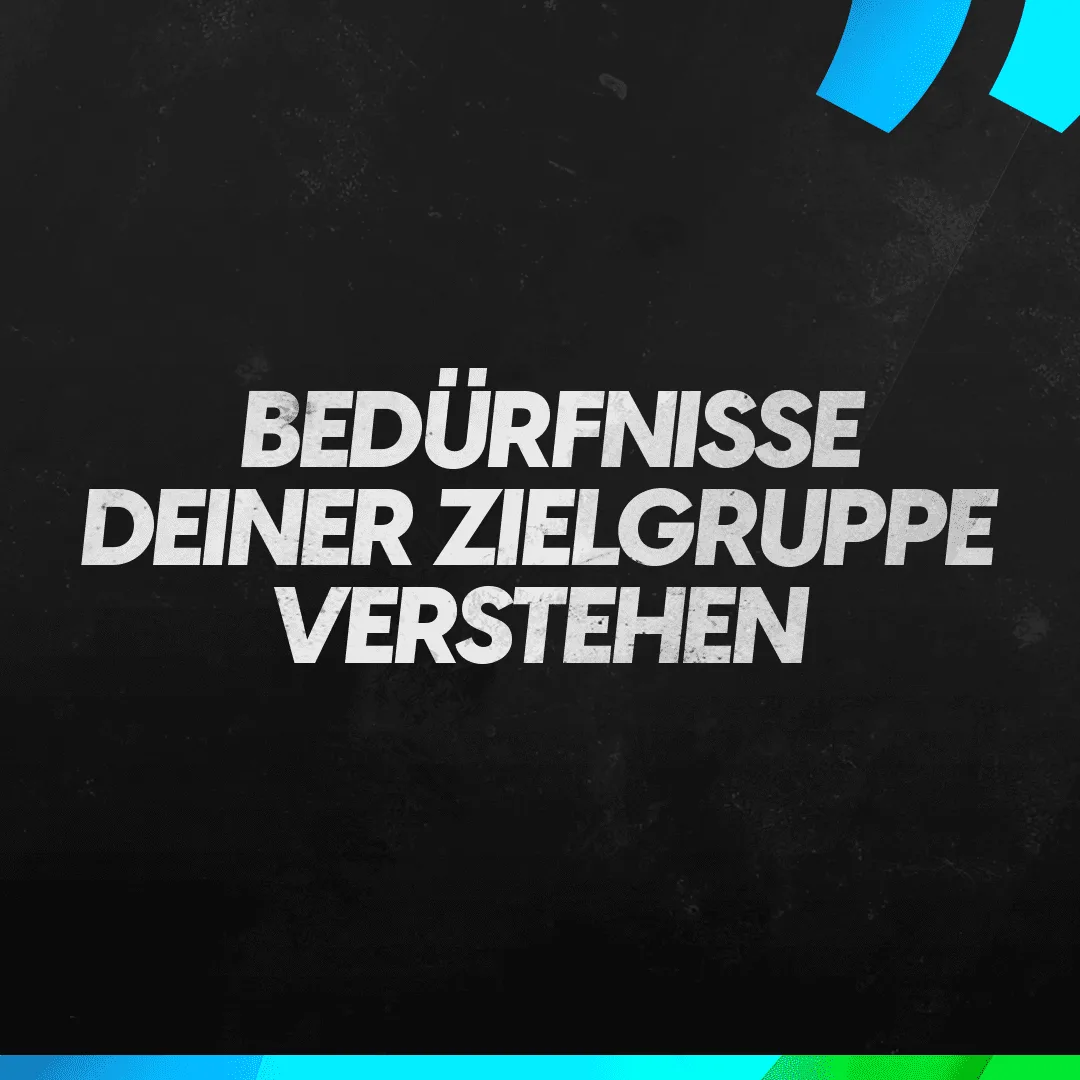 Social Media Post Bedürfnisse deiner Zielgruppe verstehen Text auf schwarzem Hintergrund