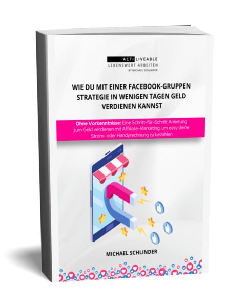 Age Liveable E-Book Cover: Wie du mit einer Facebook-Gruppen Strategie in wenigen Tagen Geld verdienst