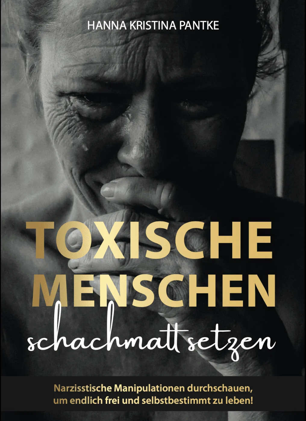 Buchcover Toxische Menschen schachmatt setzen mit porträtiertem Gesicht in Schwarz-Weiß