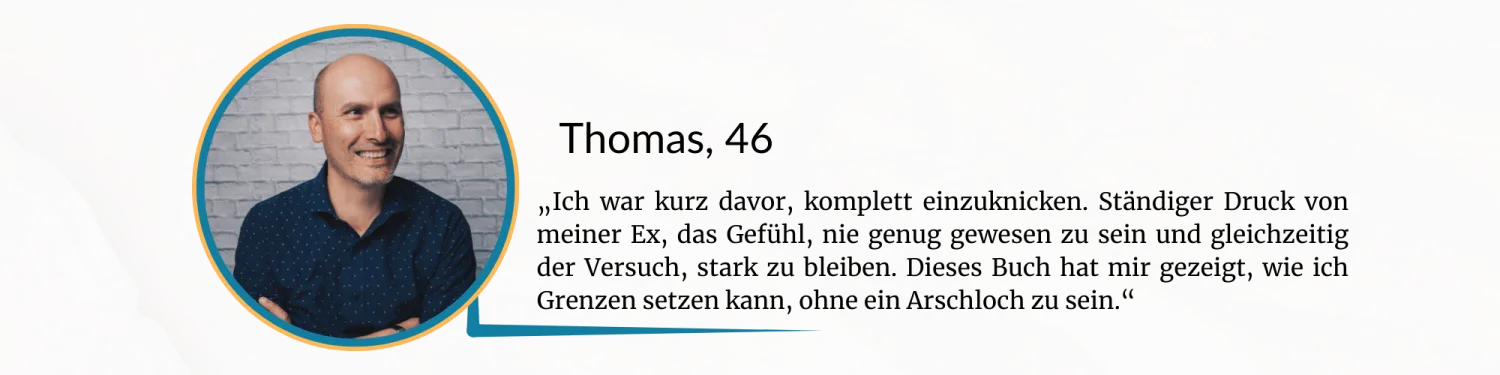 Testimonial Thomas, 46 Jahre, mit Porträt und Bewertung zum Thema Grenzensetzen