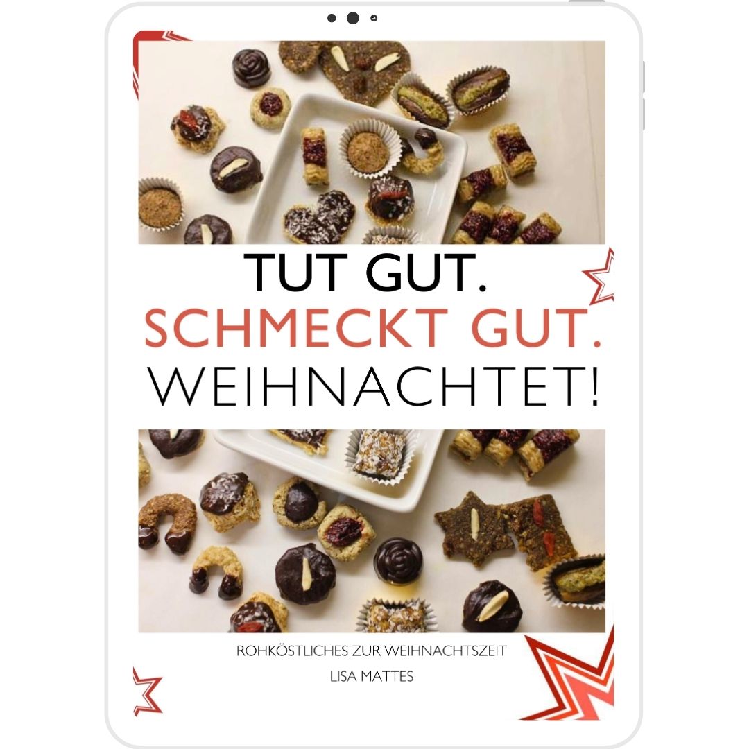 Cover-Mockup des E-Books Tut Gut. Schmeckt Gut. Weihnachtet! mit Raw-Food-Rezepten von Lisa Mattes
