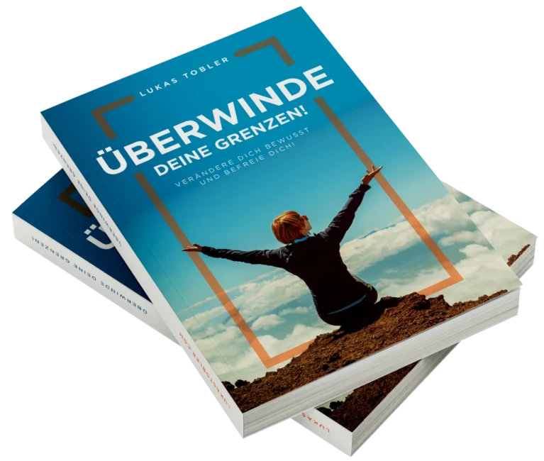 Überwinde deine Grenzen – E-Book über Veränderung von Lukas Tobler