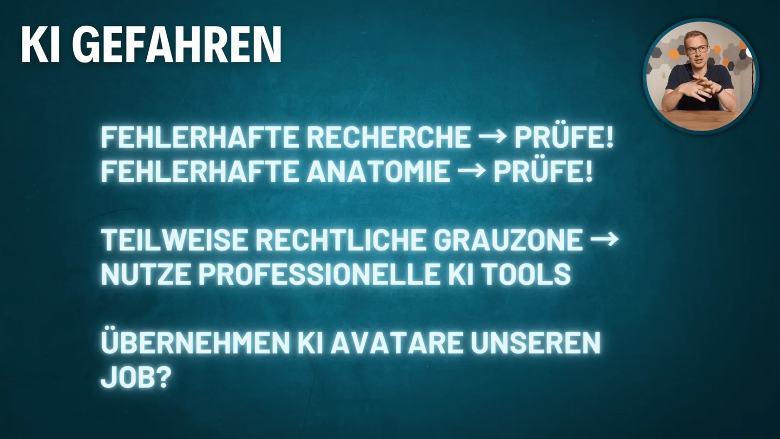 UGC Videokurs – Kurs zu User Generated Content von Simon Knobloch 5 Tafel mit KI-Gefahren: fehlerhafte Recherche und Anatomie, Hinweis auf professionelle KI-Tools