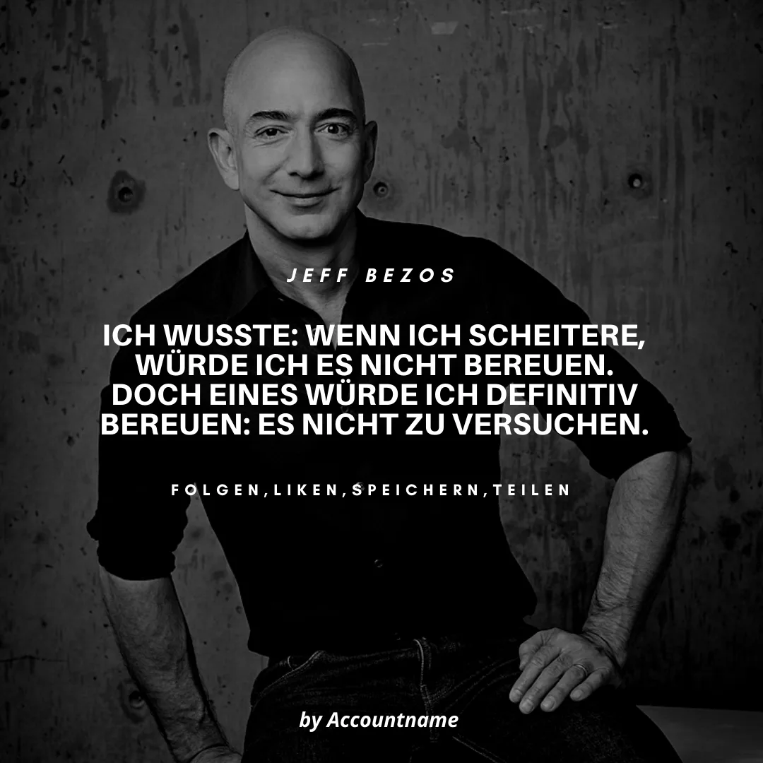 Motivations-Post mit Jeff Bezos Zitat in Schwarz-Weiß