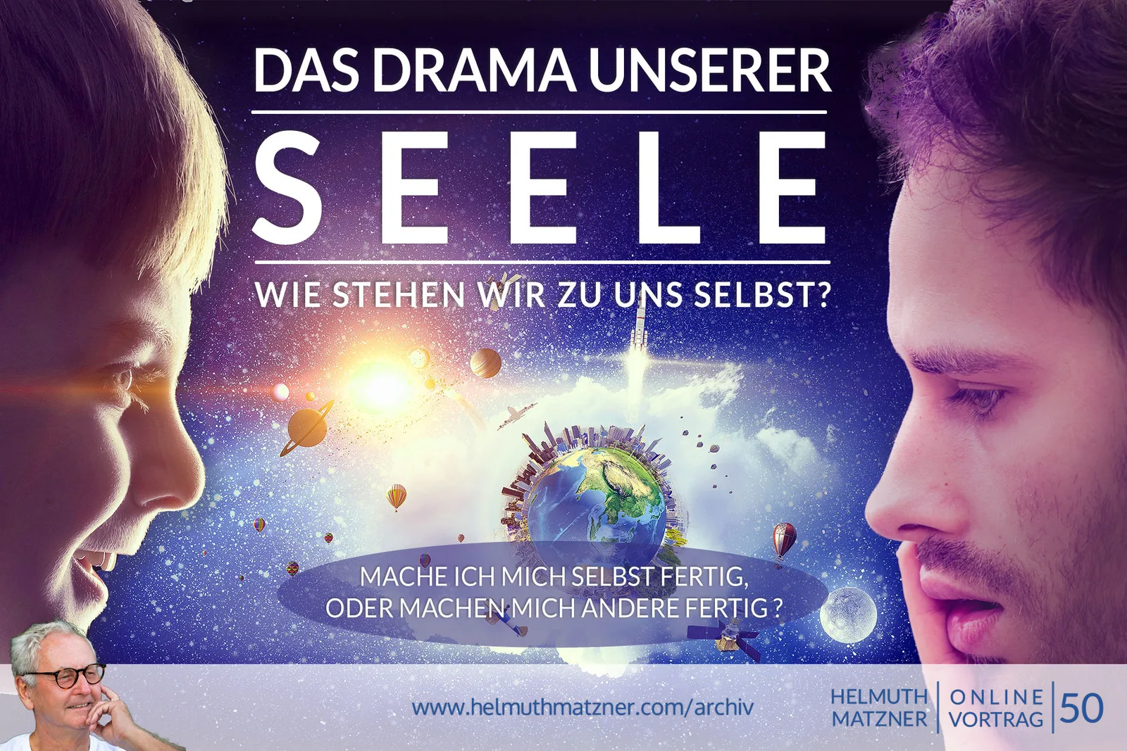 Online-Vortrag 50 Cover: Das Drama unserer Seele mit Erde und zwei Profilen vor Sternen