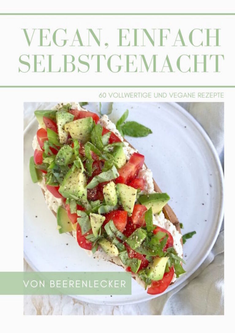 Vegan, Einfach Selbstgemacht – Veganes Rezept-E-Book