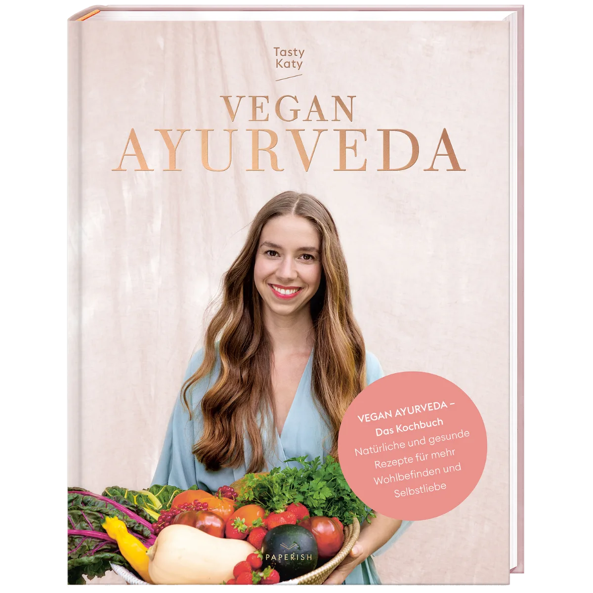 Vegan und glutenfrei Frühstücken – 30 leckere Rezepte von Tasty Katy 5 Vegan Ayurveda Kochbuch von Tasty Katy mit Autor und Gemüse