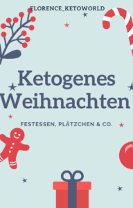 Ketogenes Weihnachten E-Book - Festessen, Plätzchen & Co