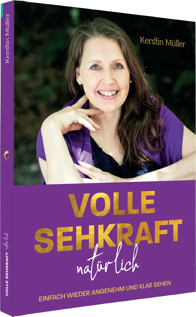 Buchcover Volle Sehkraft natürlich von Kerstin Müller in 640x1032 Pixel, lila Buchrücken mit goldenem Text